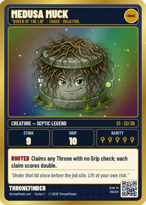 Card #13: Medusa Muck “Queen of the Lid”