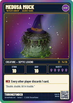 Card #14: Medusa Muck “Witch's Brew”