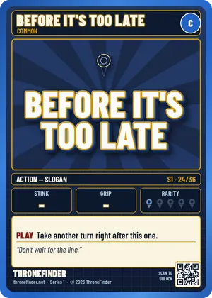 Card #24: Before It's Too Late